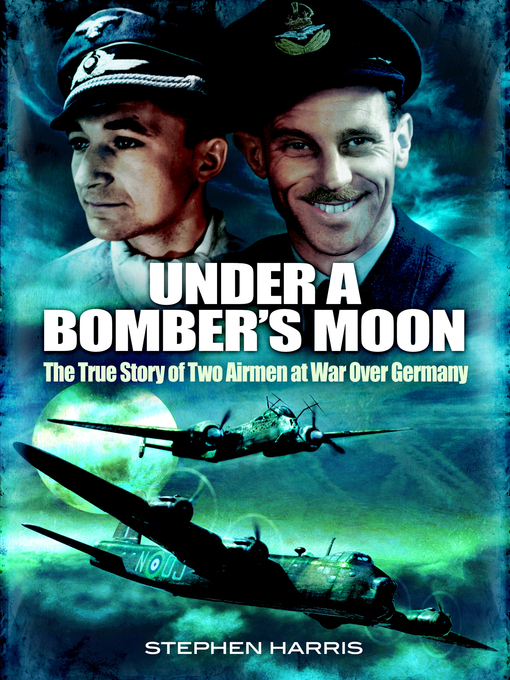 Title details for Under a Bomber's Moon by Stephen Harris - Available